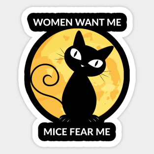 Women Want Me Mice Fear Me Sticker